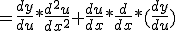  = \frac{dy}{du} * \frac{d^2u}{dx^2} +  \frac{du}{dx} * \frac{d}{dx} * ( \frac{dy}{du})