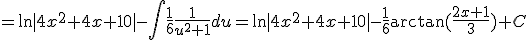  = \ln|4x^2 +4x+10|-\int \frac{1}{6}\frac{1}{u^2+1} du = \ln|4x^2 +4x+10| -\frac{1}{6} \arctan{(\frac{2x+1}{3})} +C   
