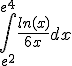  \int_{e^2}^{e^4} \frac{ln(x)}{6x}dx