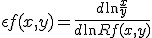 \epsilon f(x,y) = \frac{d\ln\frac{x}{y}}{d \ln{R f(x,y)}}