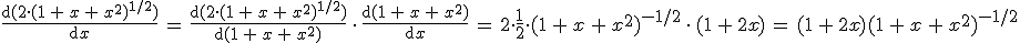 \frac{\rm{d}(2\cdot(1\,+\,x\,+\,x^2)^{1/2})}{\rm{d}x}\,=\,\frac{\rm{d}(2\cdot(1\,+\,x\,+\,x^2)^{1/2})}{\rm{d}(1\,+\,x\,+\,x^2)}\,\cdot\,\frac{\rm{d}(1\,+\,x\,+\,x^2)}{\rm{d}x}\,=\,2\cdot\frac{1}{2}\cdot(1\,+\,x\,+\,x^2)^{-1/2}\,\cdot\,(1\,+\,2x)\,=\,(1\,+\,2x)(1\,+\,x\,+\,x^2)^{-1/2}