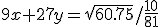 9x + 27y = \sqrt {60.75} / \frac{10}{81}