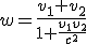w = \frac{v_1 + v_2}{1 + \frac{v_1 v_2}{c^2}}